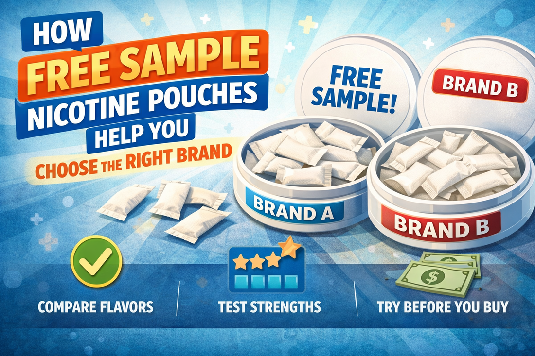 How Free Sample Nicotine Pouches Help You Choose the Right Brand