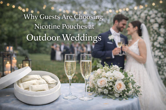 Why Guests Are Choosing Nicotine Pouches at Outdoor Weddings