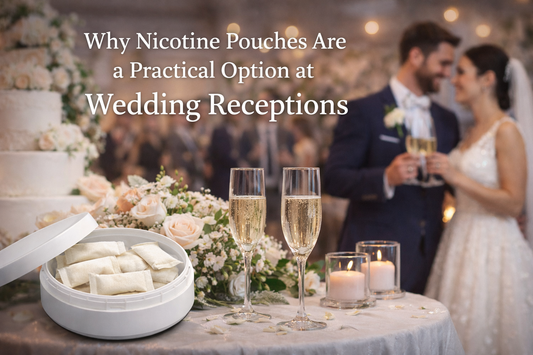 Why Nicotine Pouches Are a Practical Option at Wedding Receptions